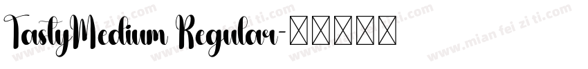 TastyMedium Regular字体转换